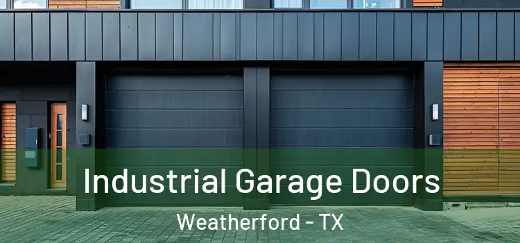  Industrial Garage Doors Weatherford - TX