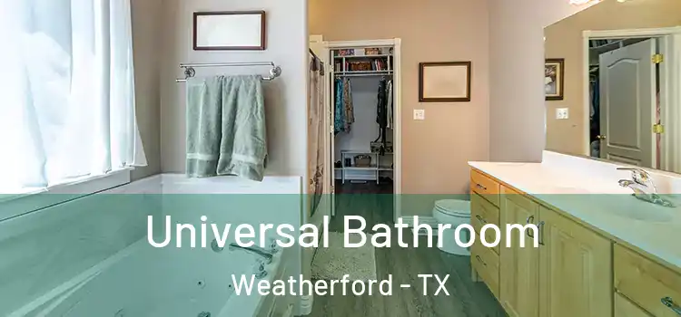  Universal Bathroom Weatherford - TX