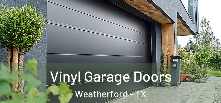  Vinyl Garage Doors Weatherford - TX